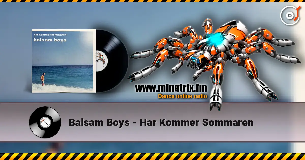 Balsam Boys - Har Kommer Sommaren escuchar online en alta calidad | Minatrix.FM