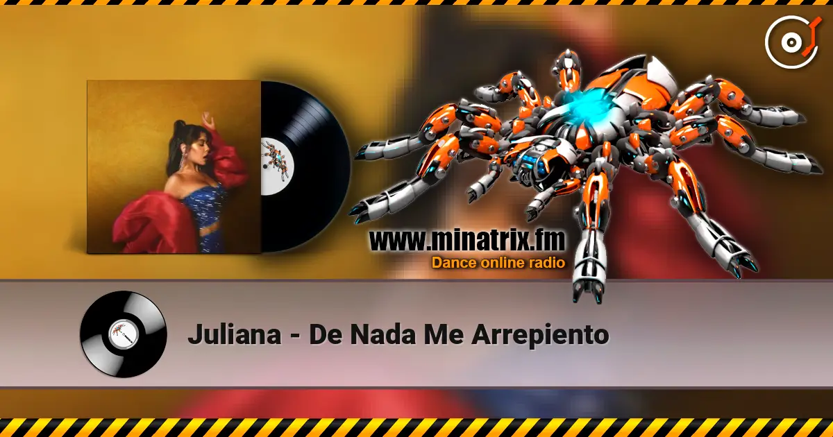 Juliana - De Nada Me Arrepiento escuchar online en alta calidad | Minatrix.FM