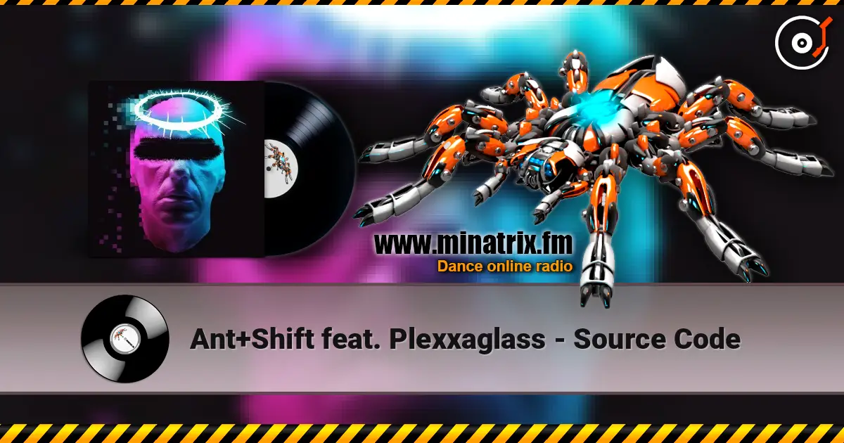 Ant+Shift feat. Plexxaglass - Source Code escuchar online en alta calidad | Minatrix.FM