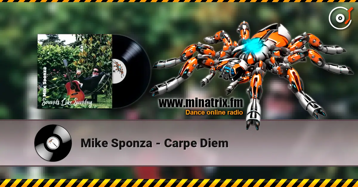 Mike Sponza - Carpe Diem escuchar online en alta calidad | Minatrix.FM