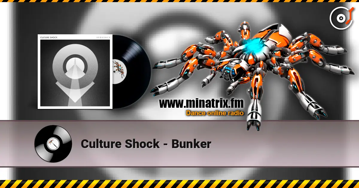 Culture Shock - Bunker escuchar online en alta calidad | Minatrix.FM