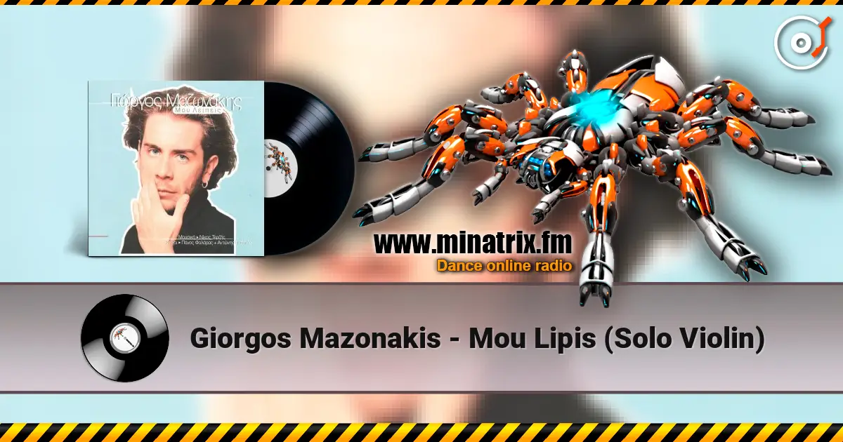 Giorgos Mazonakis - Mou Lipis (Solo Violin) escuchar online en alta calidad | Minatrix.FM