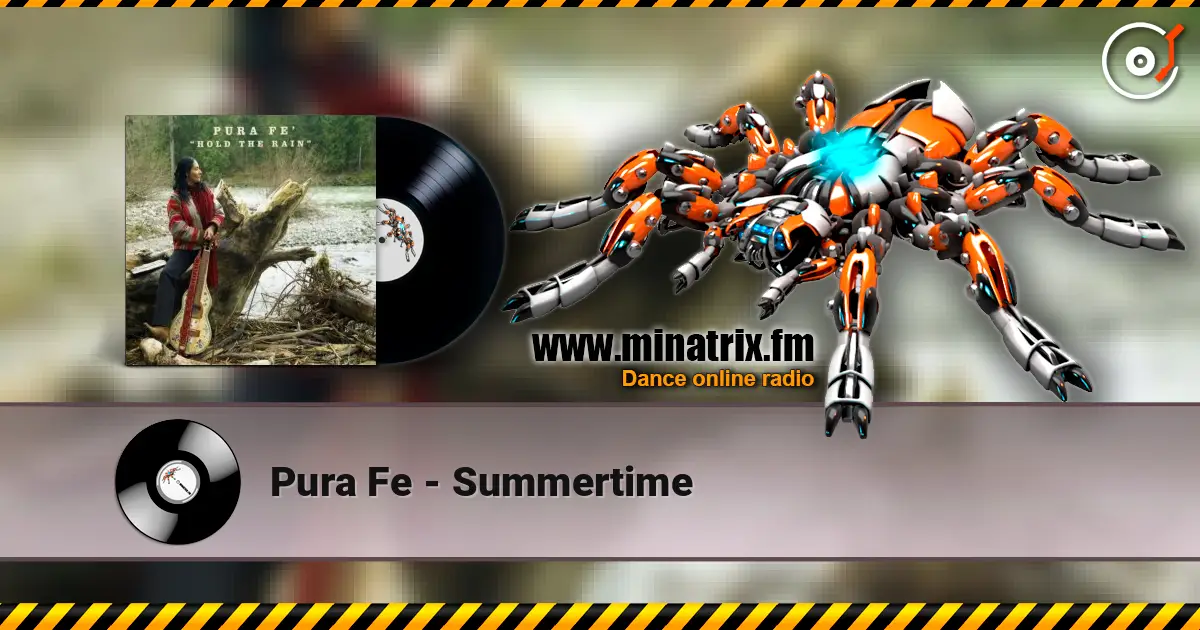 Pura Fe - Summertime escuchar online en alta calidad | Minatrix.FM