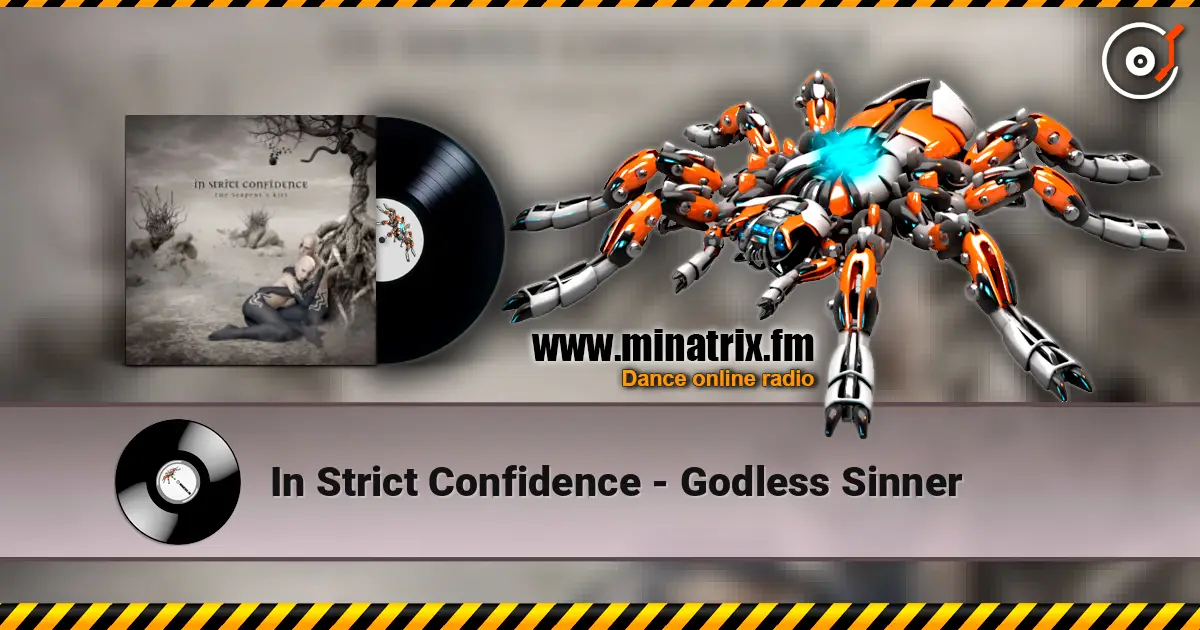 In Strict Confidence - Godless Sinner escuchar online en alta calidad | Minatrix.FM