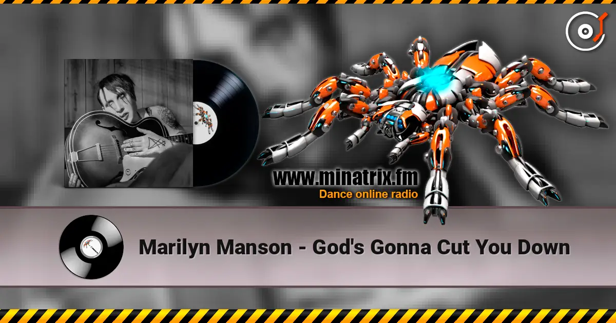 Marilyn Manson - God's Gonna Cut You Down escuchar online en alta calidad | Minatrix.FM