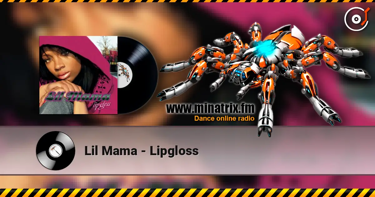 Lil Mama - Lipgloss escuchar online en alta calidad | Minatrix.FM