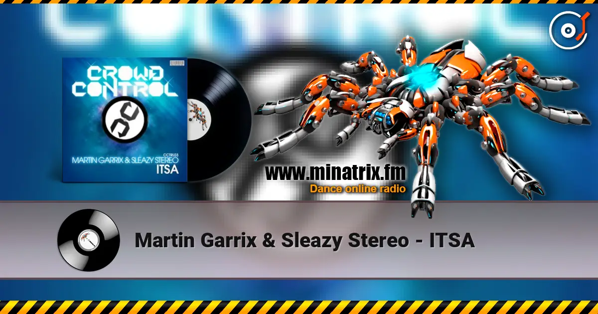 Martin Garrix & Sleazy Stereo - ITSA escuchar online en alta calidad | Minatrix.FM
