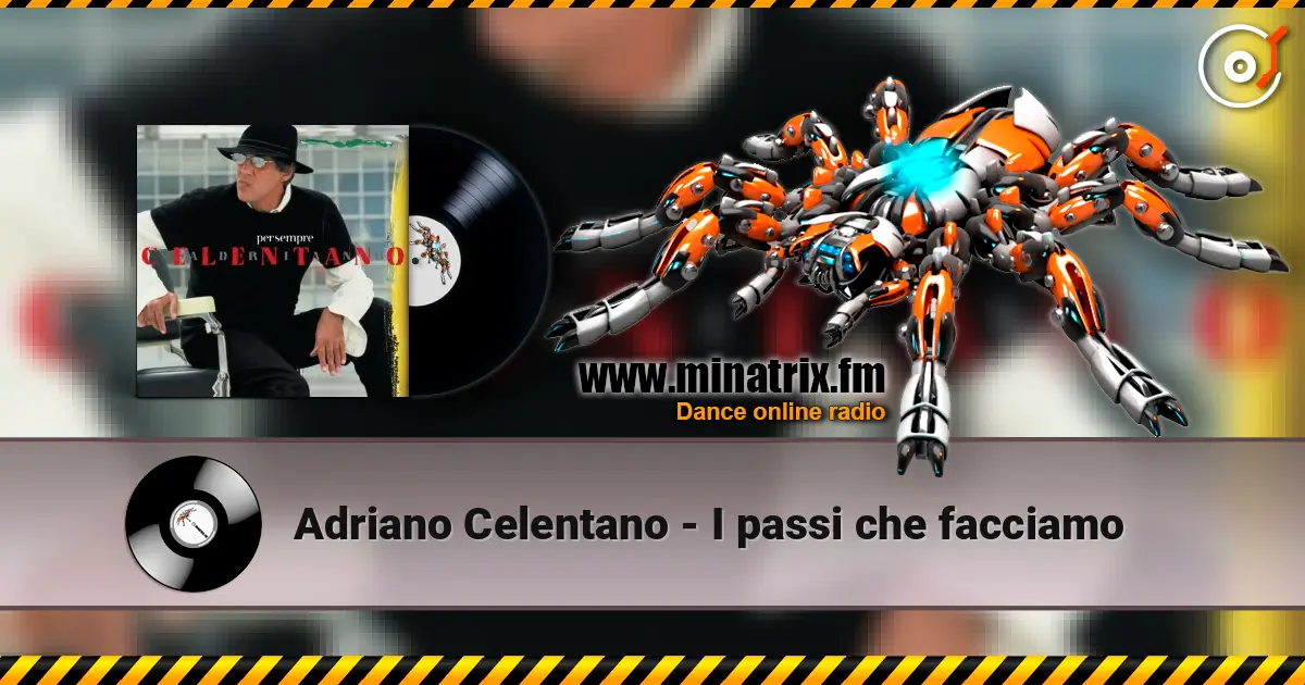 Adriano Celentano - I passi che facciamo escuchar online en alta calidad | Minatrix.FM