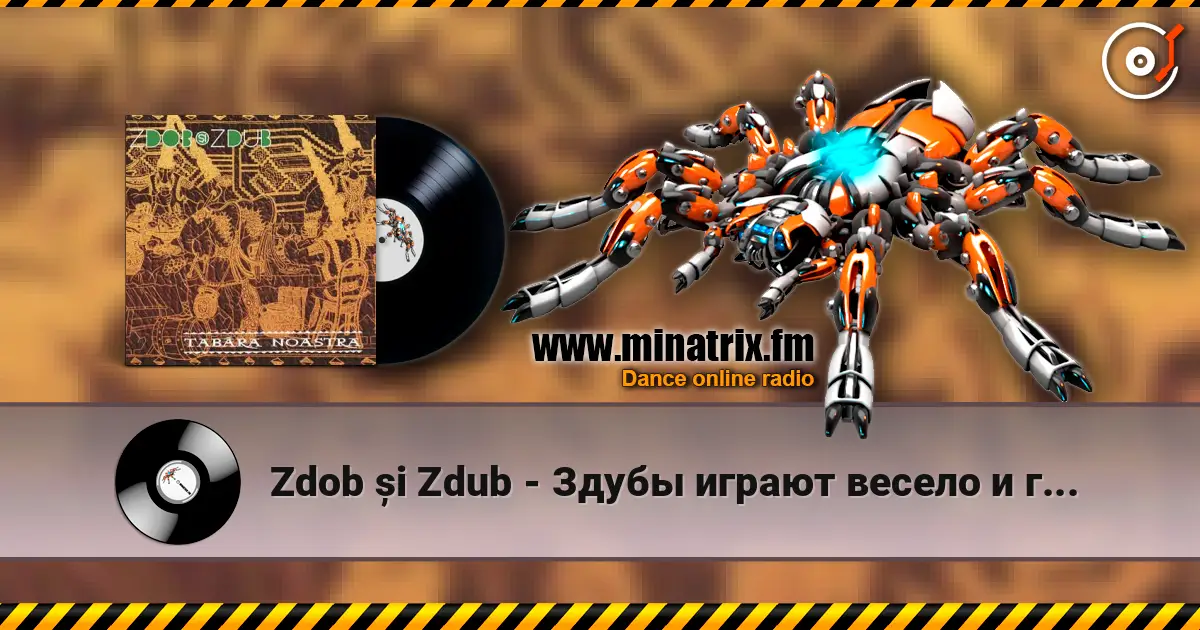 Zdob și Zdub - Здубы играют весело и громко escuchar online en alta calidad | Minatrix.FM