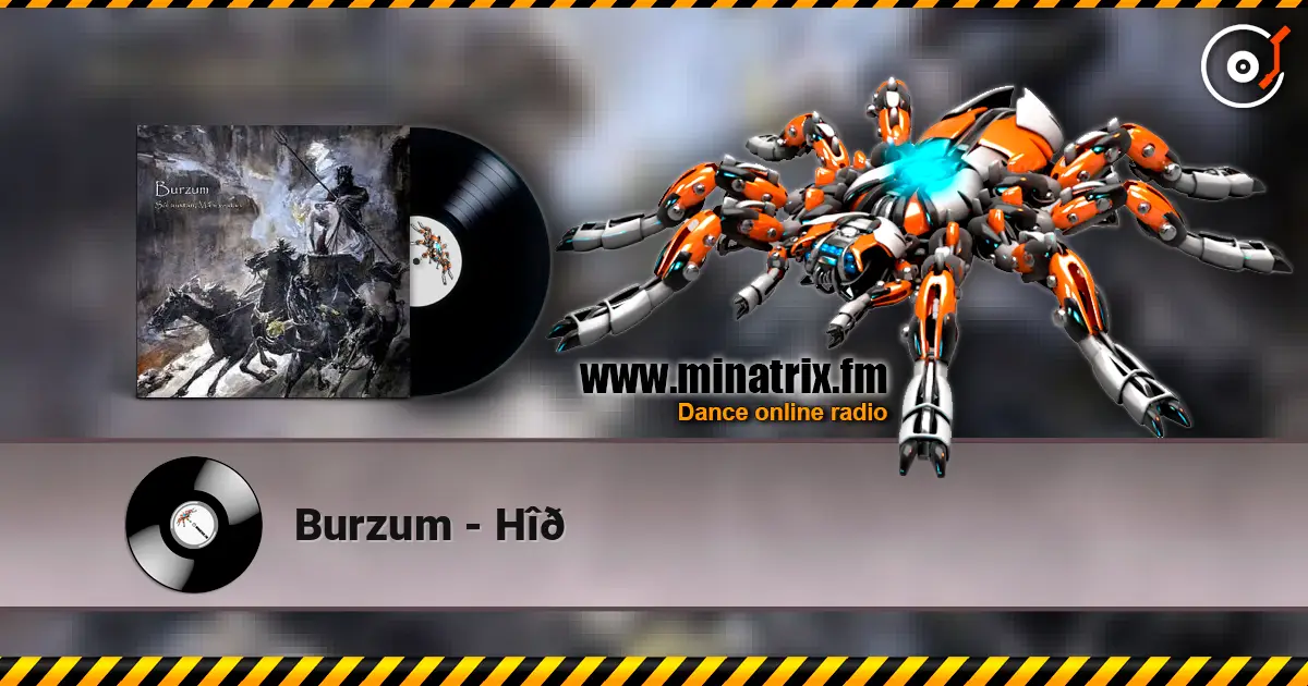 Burzum - Hîð escuchar online en alta calidad | Minatrix.FM