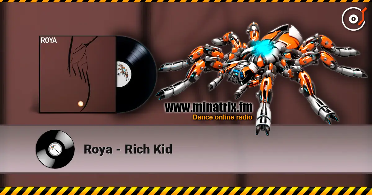 Roya - Rich Kid escuchar online en alta calidad | Minatrix.FM