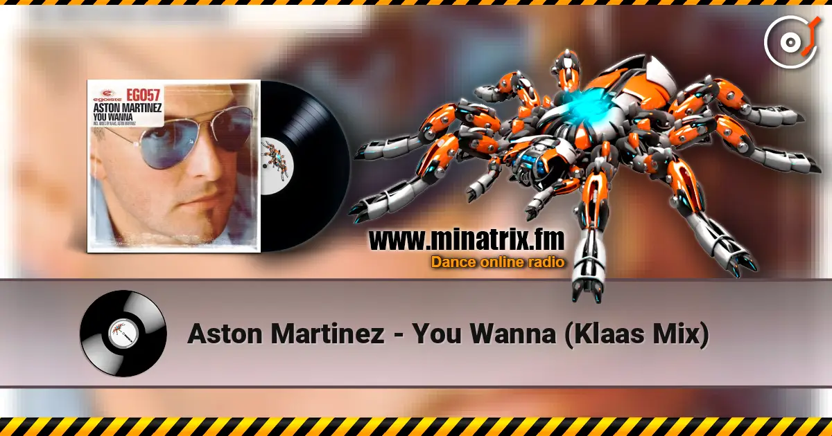Aston Martinez - You Wanna (Klaas Mix) escuchar online en alta calidad | Minatrix.FM
