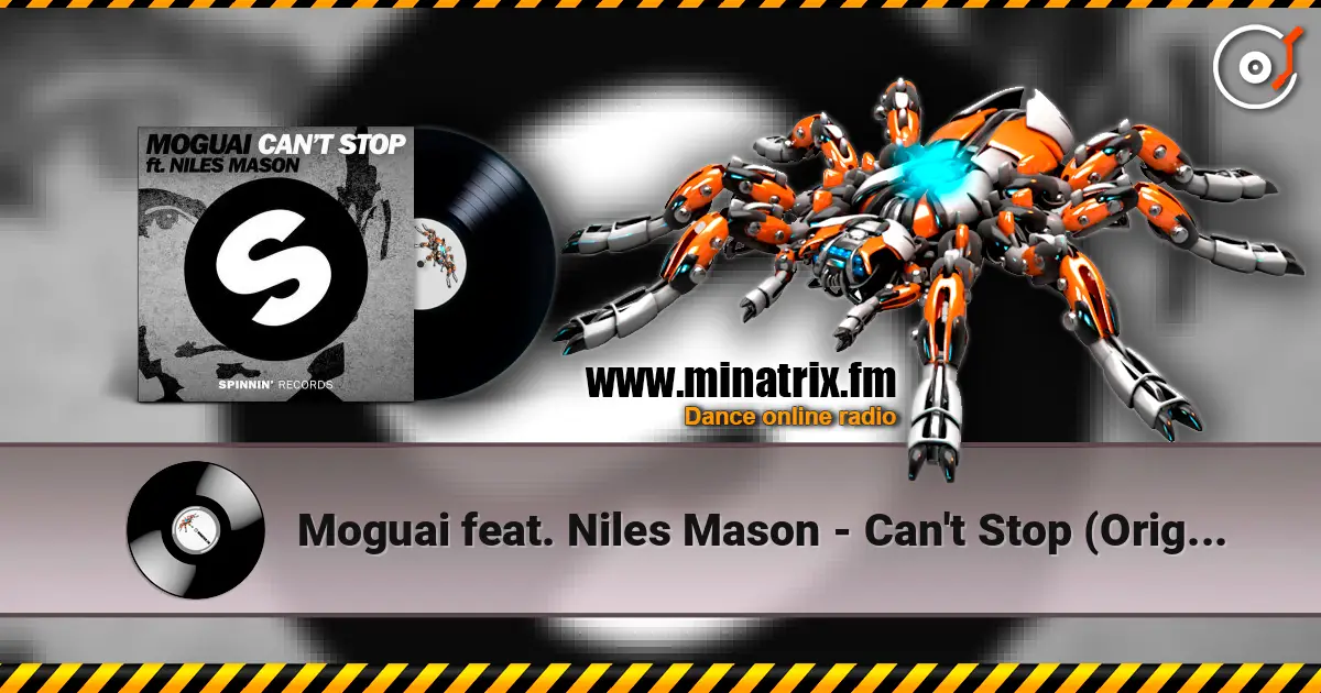 Moguai feat. Niles Mason - Can't Stop (Original Mix) escuchar online en alta calidad | Minatrix.FM