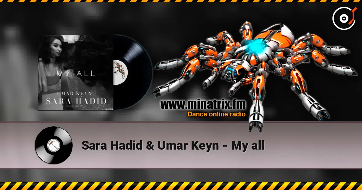 Sara Hadid & Umar Keyn - My all escuchar online en alta calidad | Minatrix.FM