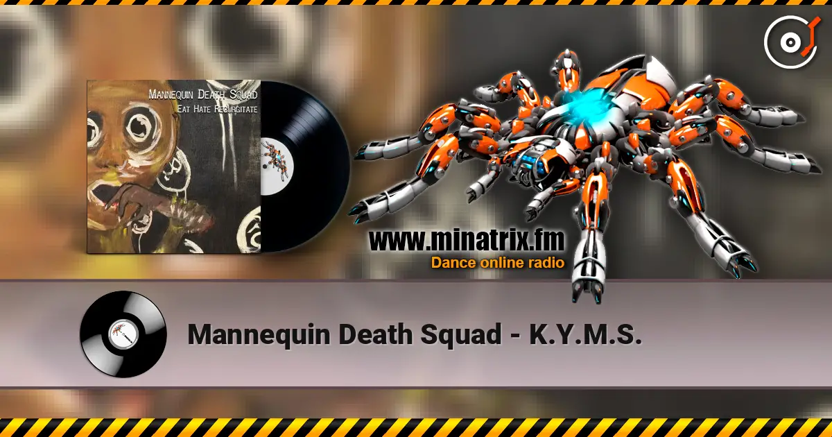 Mannequin Death Squad - K.Y.M.S. escuchar online en alta calidad | Minatrix.FM