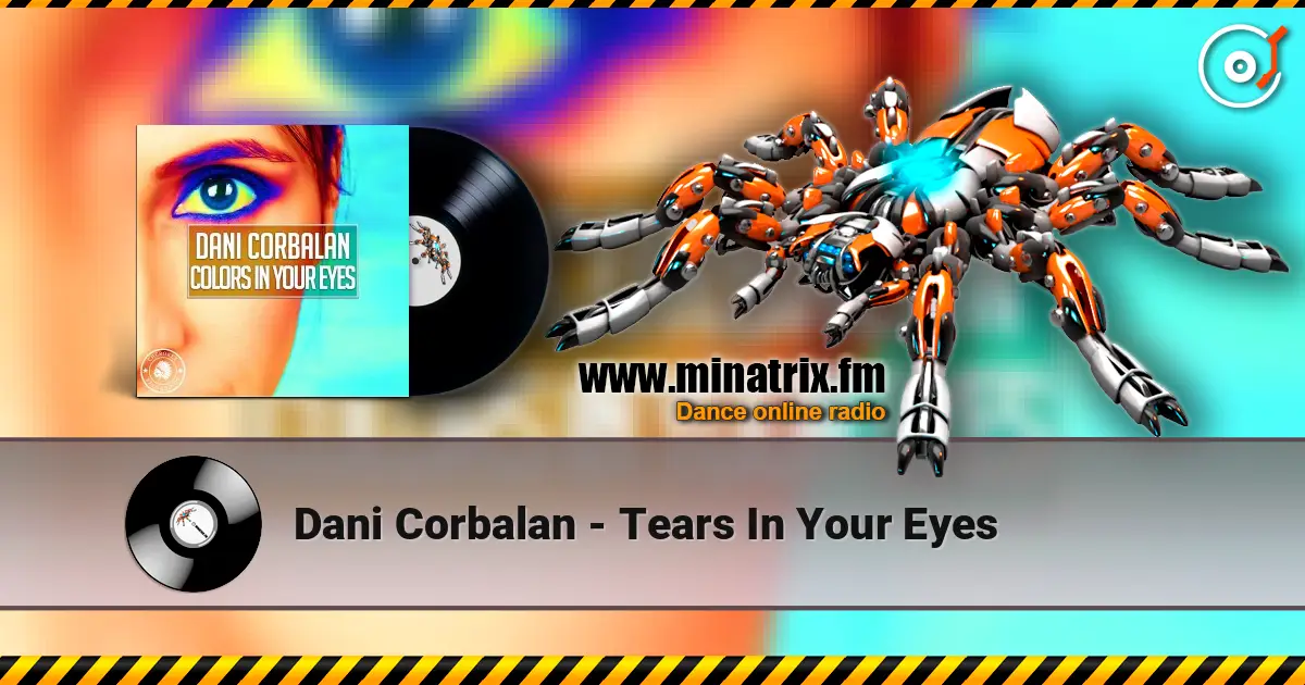Dani Corbalan - Tears In Your Eyes escuchar online en alta calidad | Minatrix.FM
