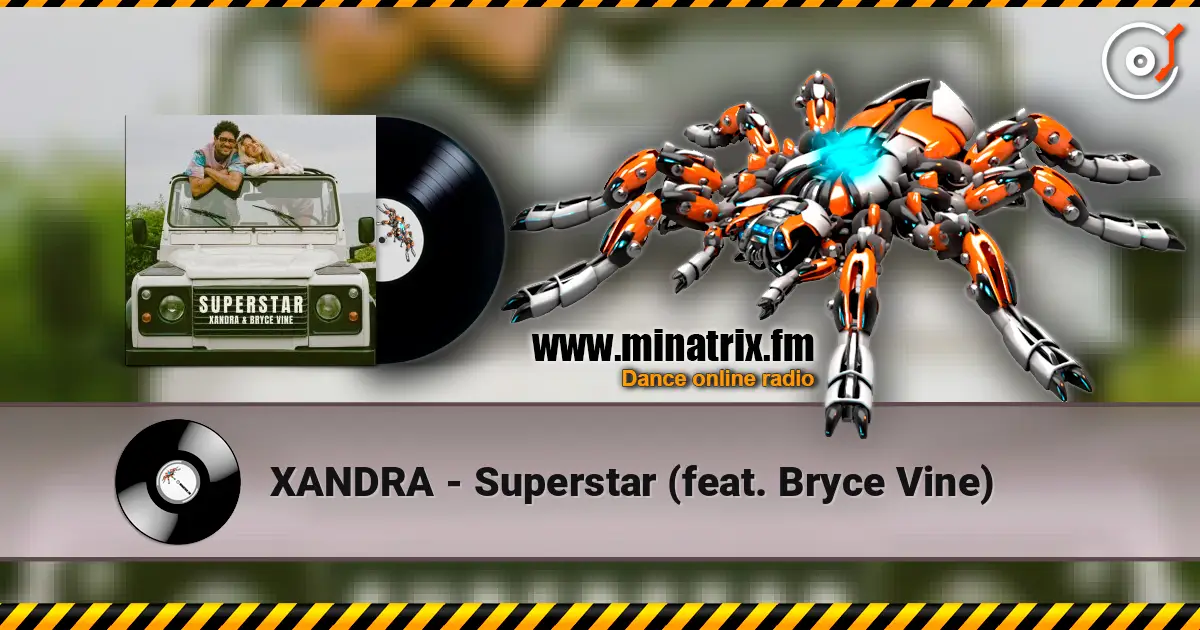 XANDRA - Superstar (feat. Bryce Vine) escuchar online en alta calidad | Minatrix.FM