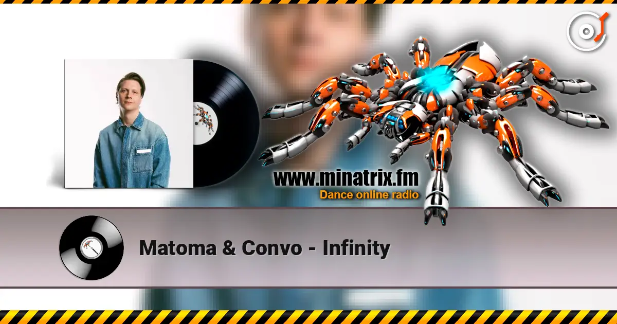 Matoma & Convo - Infinity escuchar online en alta calidad | Minatrix.FM