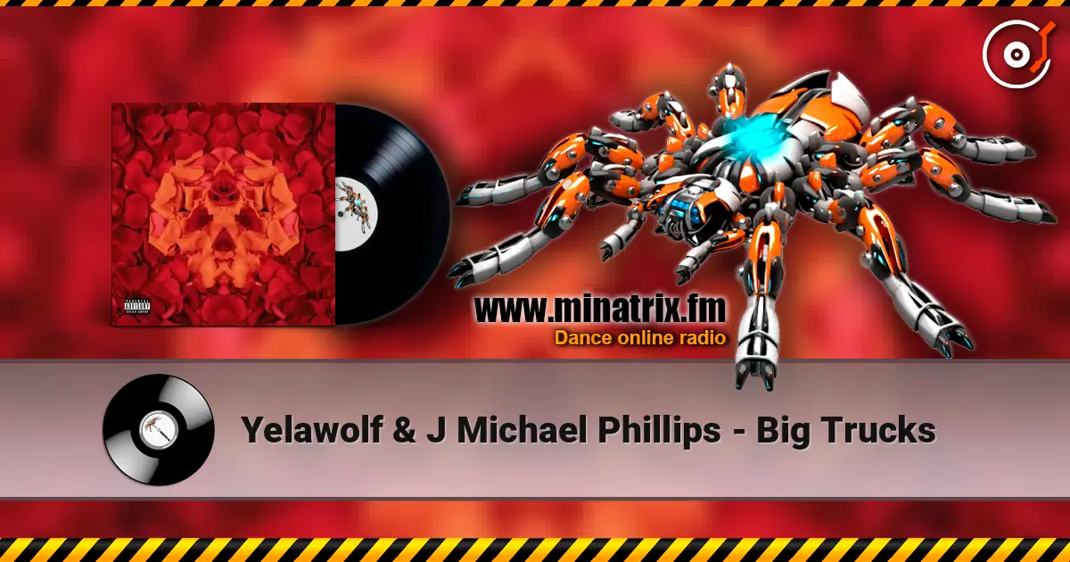 Yelawolf & J Michael Phillips - Big Trucks escuchar online en alta calidad | Minatrix.FM