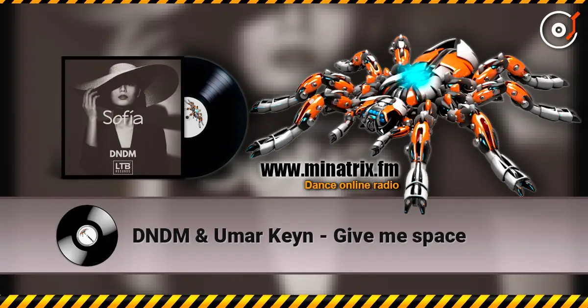 DNDM & Umar Keyn - Give me space escuchar online en alta calidad | Minatrix.FM