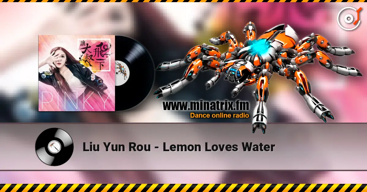 Liu Yun Rou - Lemon Loves Water escuchar online en alta calidad | Minatrix.FM