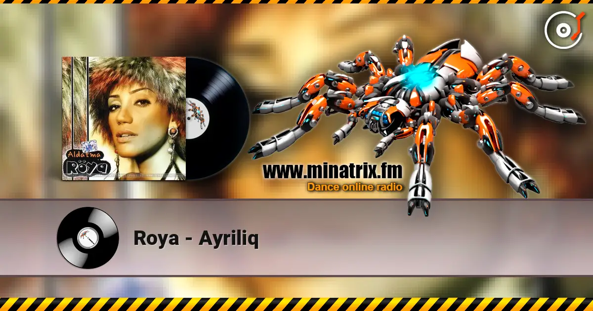 Roya - Ayriliq escuchar online en alta calidad | Minatrix.FM