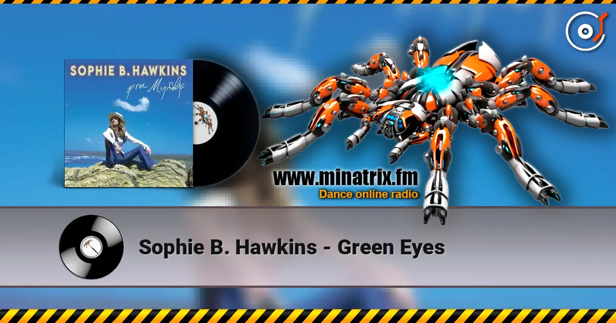 Sophie B. Hawkins - Green Eyes escuchar online en alta calidad | Minatrix.FM