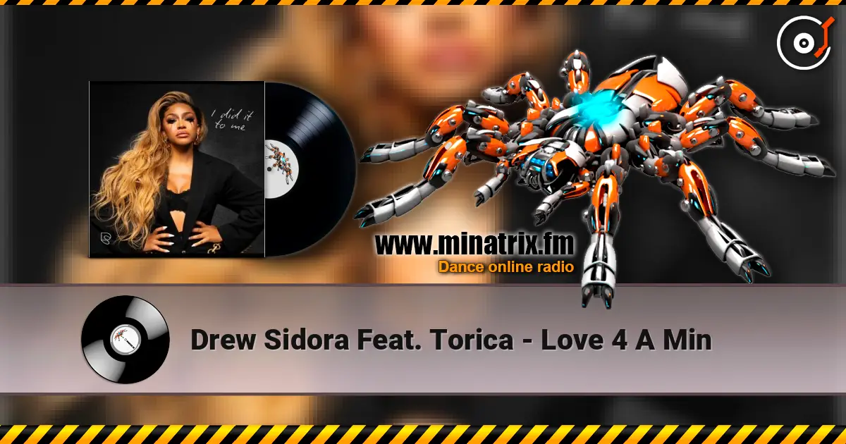 Drew Sidora Feat. Torica - Love 4 A Min escuchar online en alta calidad | Minatrix.FM