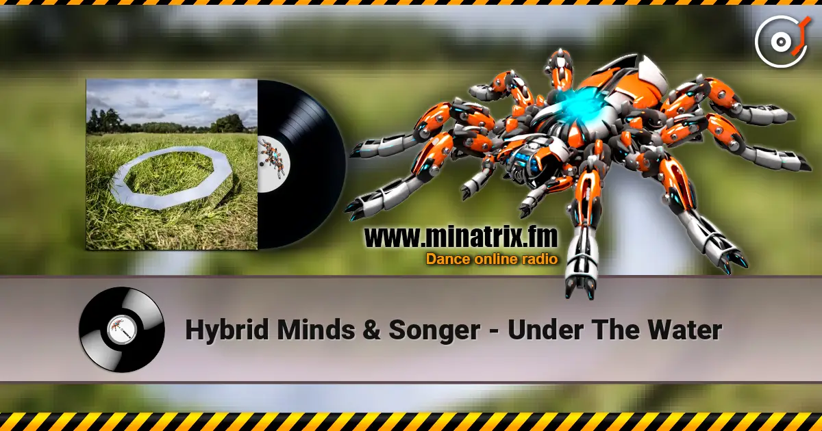 Hybrid Minds & Songer - Under The Water escuchar online en alta calidad | Minatrix.FM