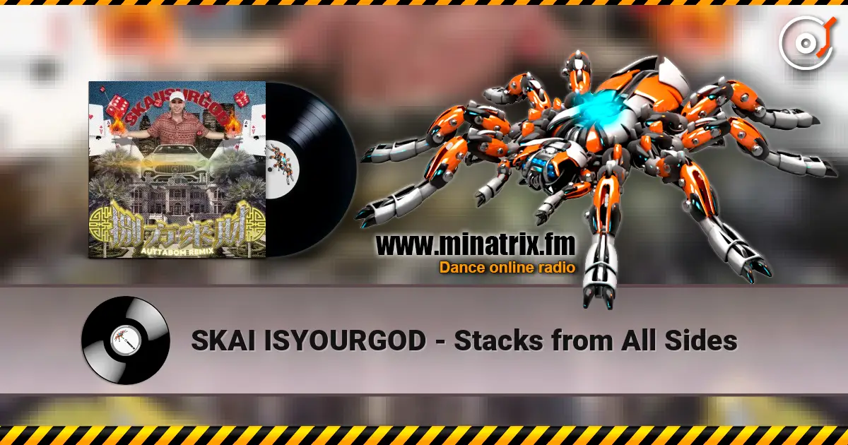 SKAI ISYOURGOD - Stacks from All Sides escuchar online en alta calidad | Minatrix.FM