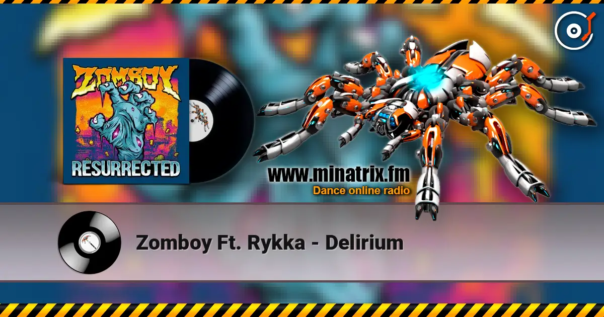 Zomboy Ft. Rykka - Delirium escuchar online en alta calidad | Minatrix.FM