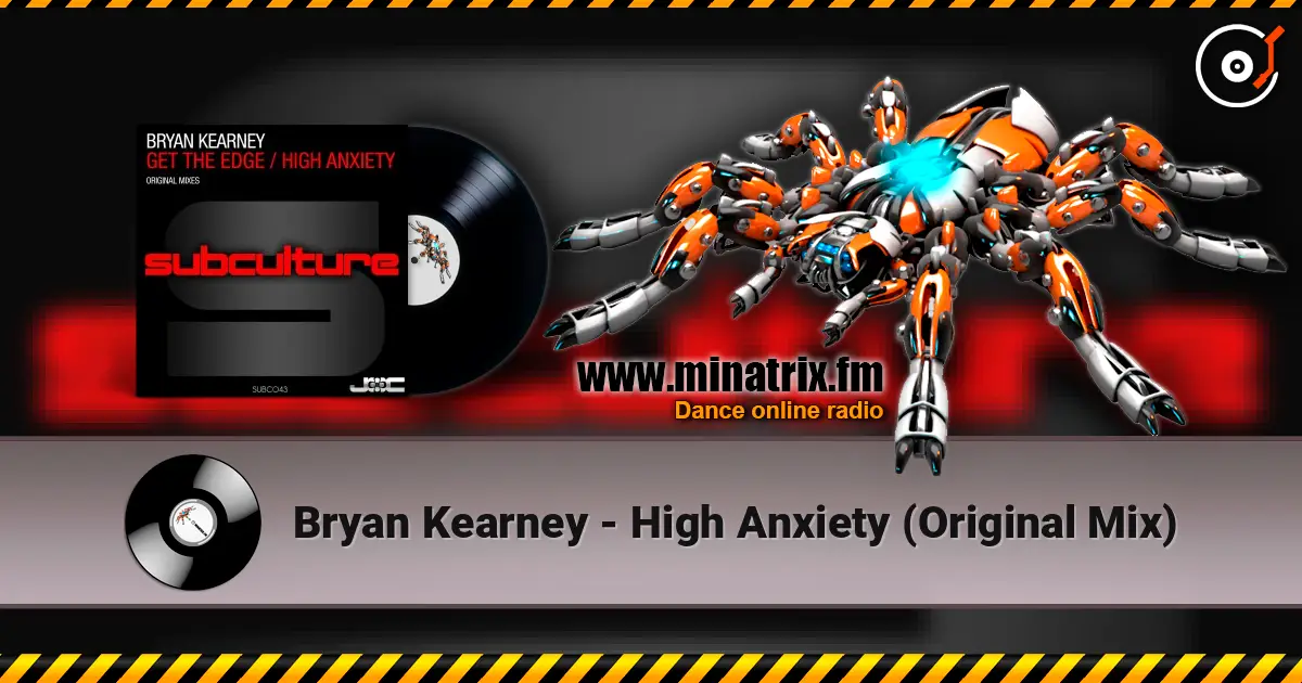 Bryan Kearney - High Anxiety (Original Mix) escuchar online en alta calidad | Minatrix.FM