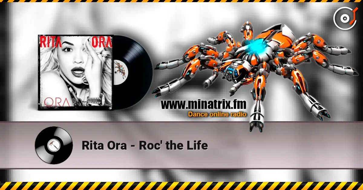 Rita Ora - Roc' the Life escuchar online en alta calidad | Minatrix.FM