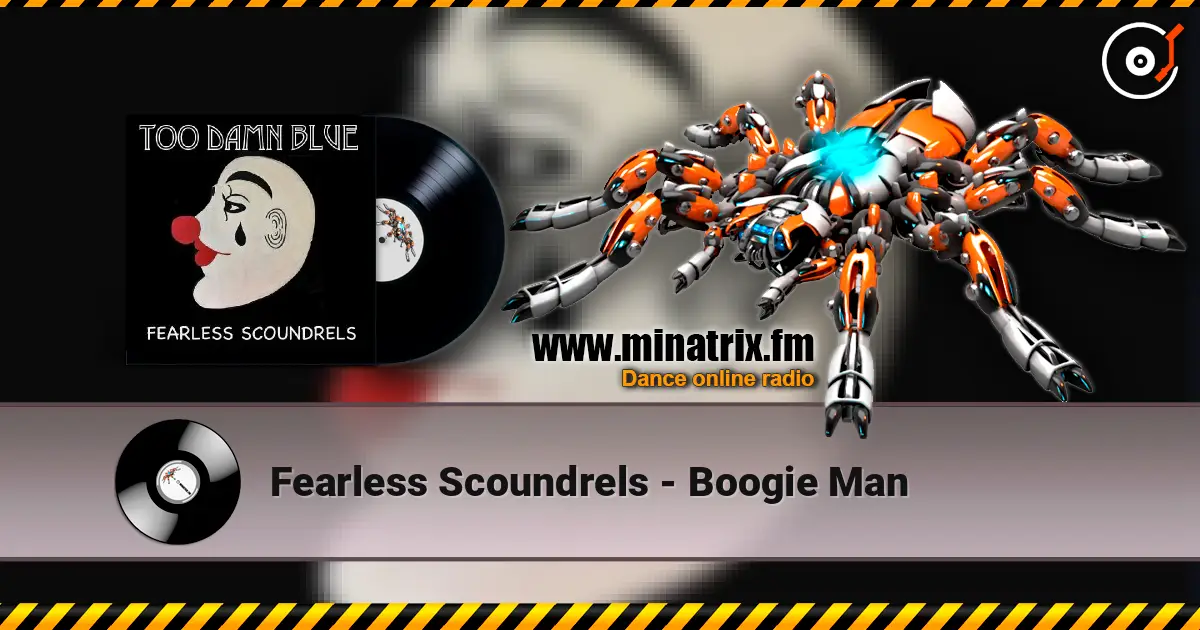 Fearless Scoundrels - Boogie Man escuchar online en alta calidad | Minatrix.FM