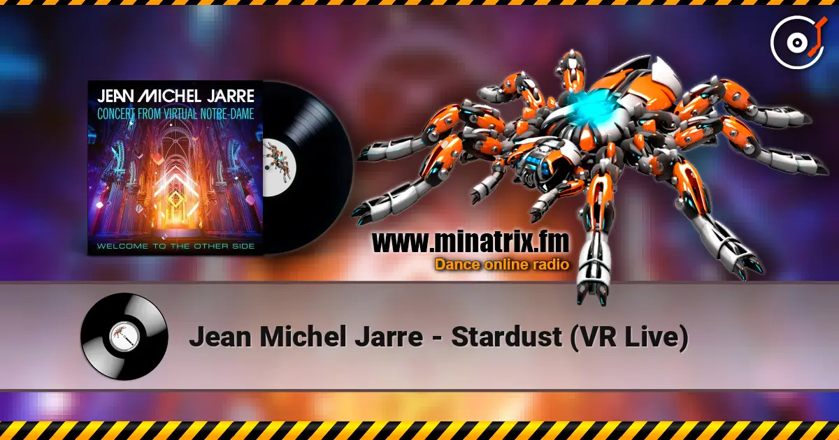 Jean Michel Jarre - Stardust (VR Live) escuchar online en alta calidad | Minatrix.FM