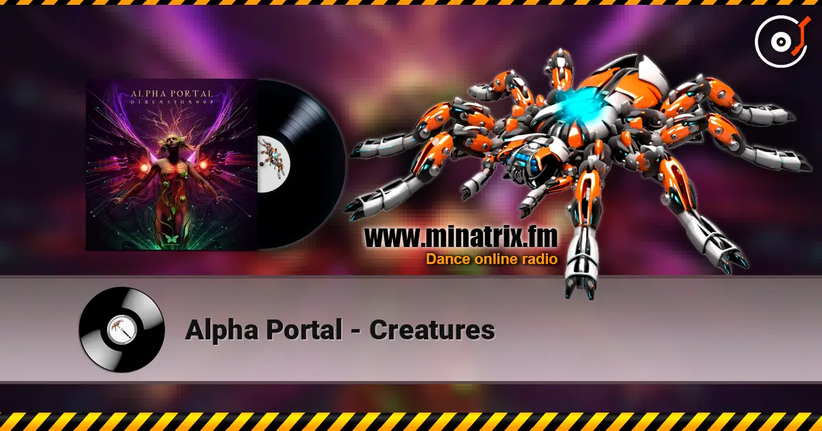 Alpha Portal - Creatures escuchar online en alta calidad | Minatrix.FM