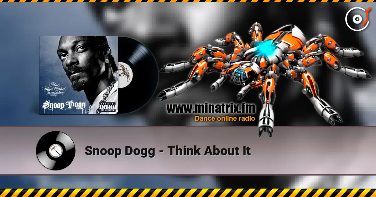 Snoop Dogg - Think About It escuchar online en alta calidad | Minatrix.FM