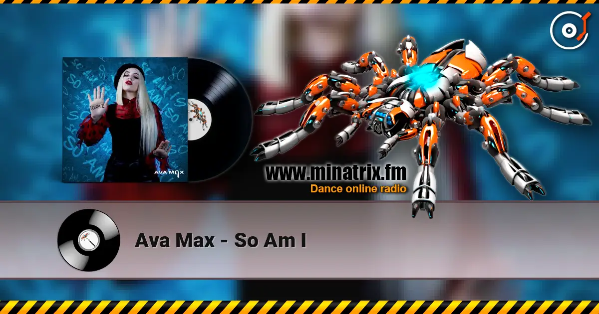 Ava Max - So Am I escuchar online en alta calidad | Minatrix.FM
