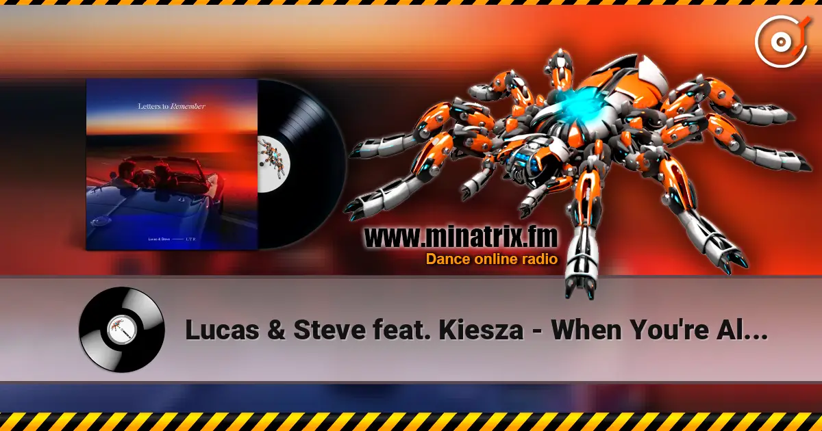 Lucas & Steve feat. Kiesza - When You're Alone escuchar online en alta calidad | Minatrix.FM