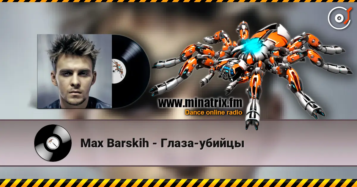 Max Barskih - Глаза-убийцы escuchar online en alta calidad | Minatrix.FM