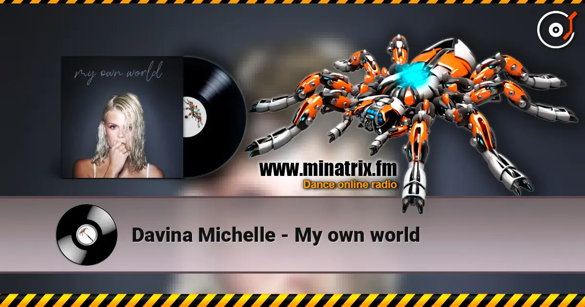 Davina Michelle - My own world escuchar online en alta calidad | Minatrix.FM
