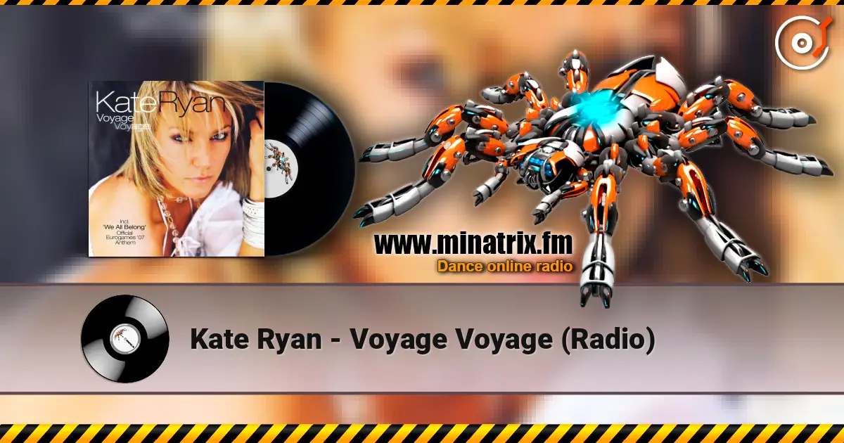 Kate Ryan - Voyage Voyage (Radio) escuchar online en alta calidad | Minatrix.FM