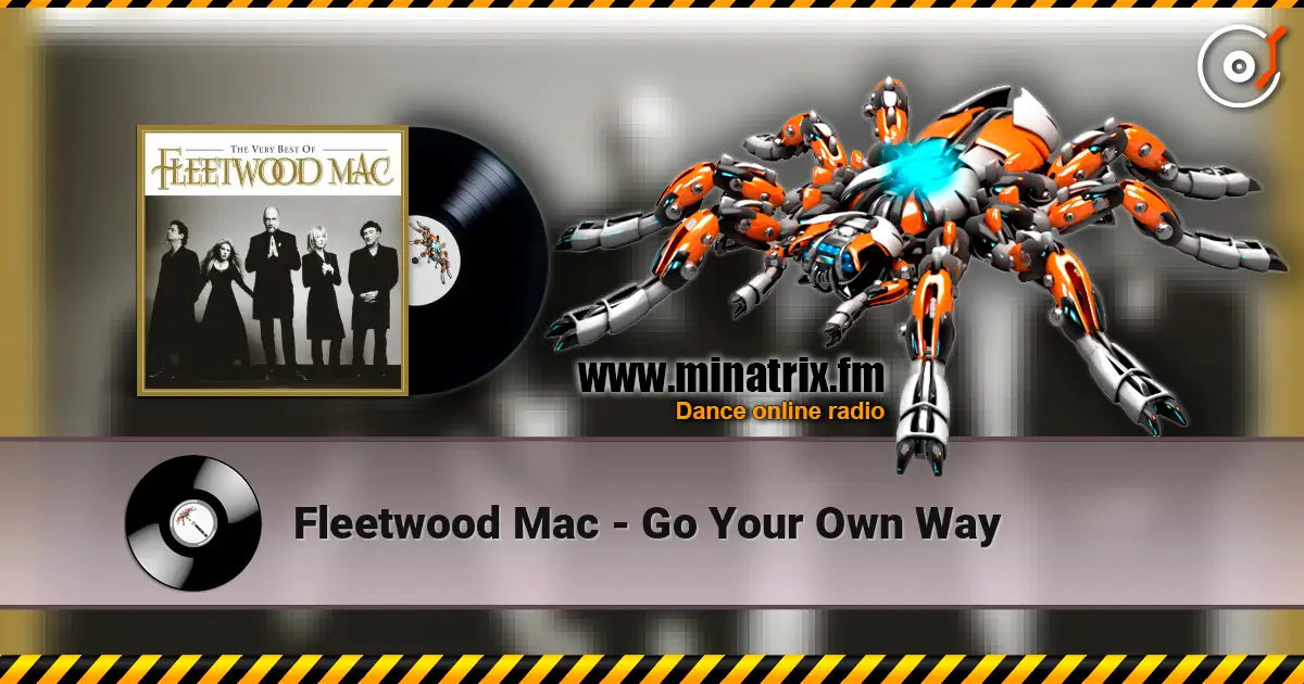 Fleetwood Mac - Go Your Own Way escuchar online en alta calidad | Minatrix.FM