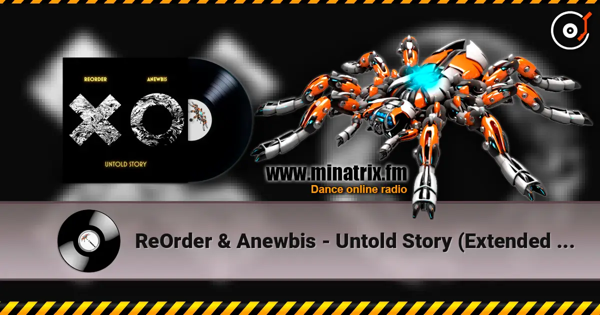ReOrder & Anewbis - Untold Story (Extended Mix) escuchar online en alta calidad | Minatrix.FM