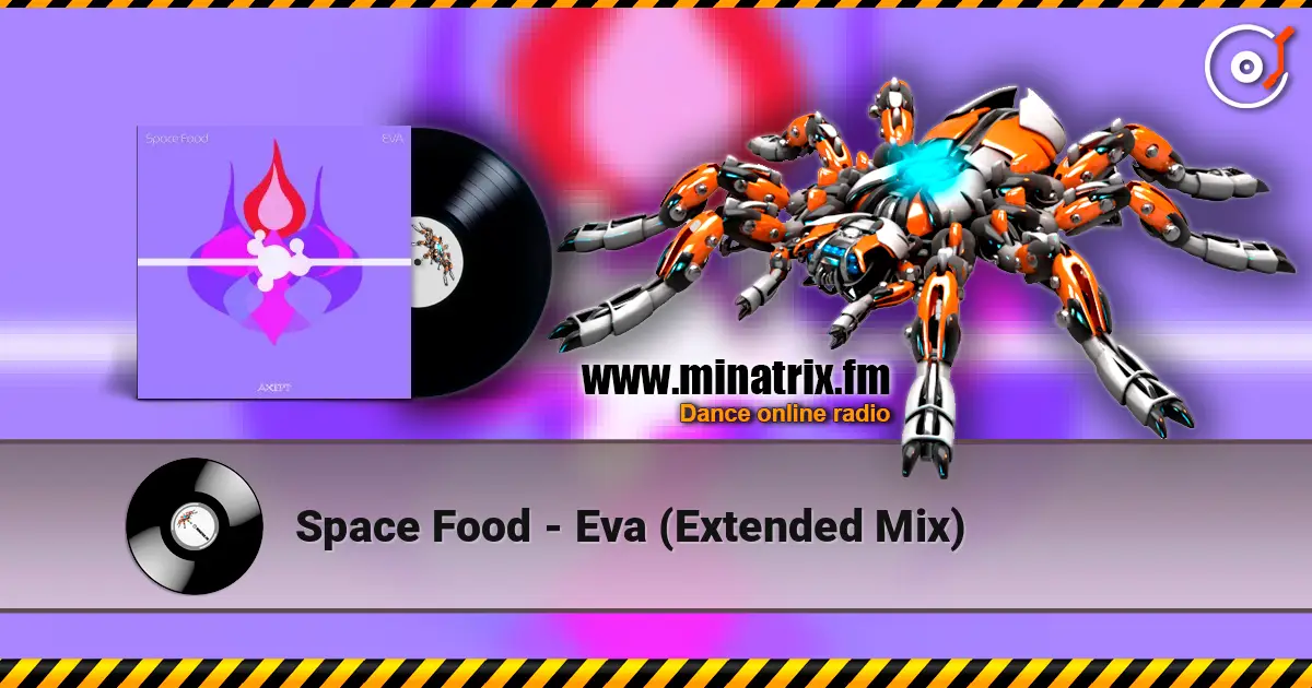 Space Food - Eva (Extended Mix) escuchar online en alta calidad | Minatrix.FM