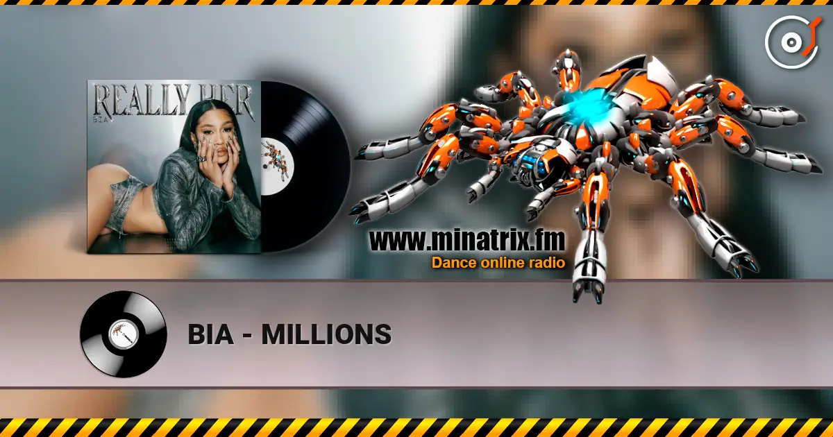 BIA - MILLIONS escuchar online en alta calidad | Minatrix.FM