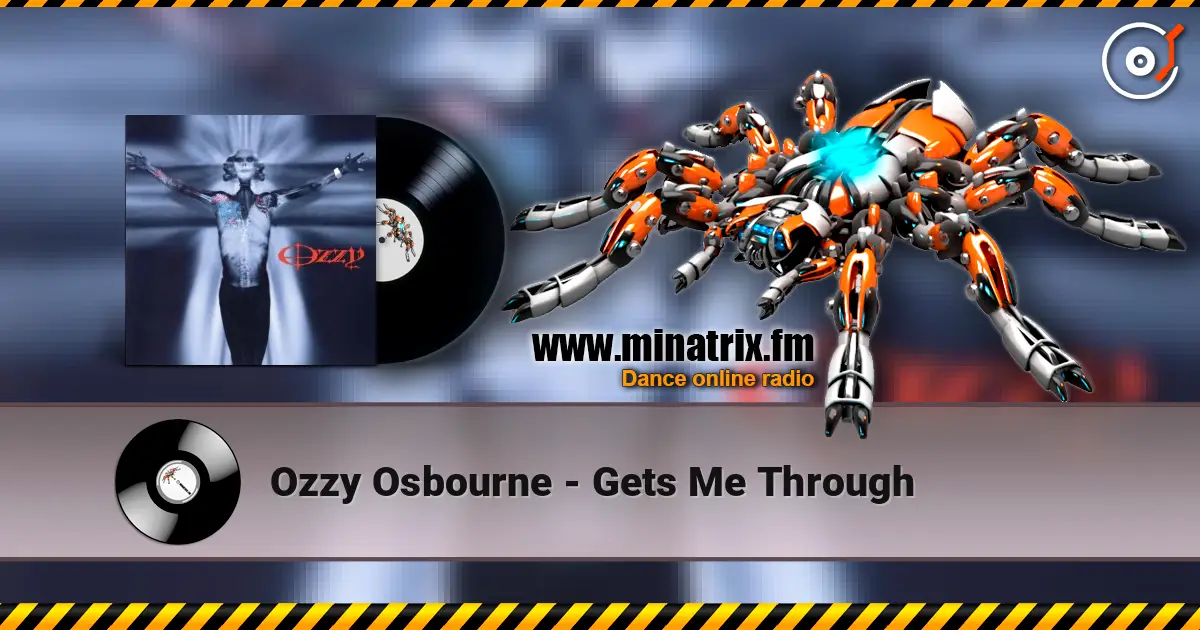 Ozzy Osbourne - Gets Me Through escuchar online en alta calidad | Minatrix.FM