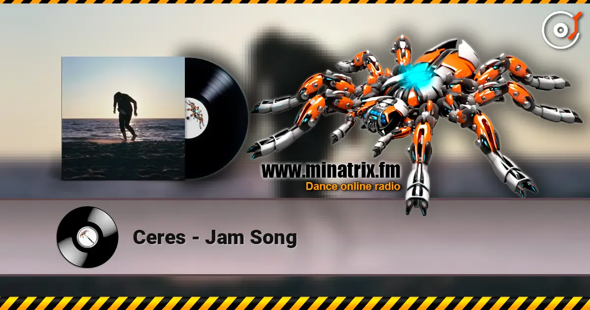 Ceres - Jam Song escuchar online en alta calidad | Minatrix.FM