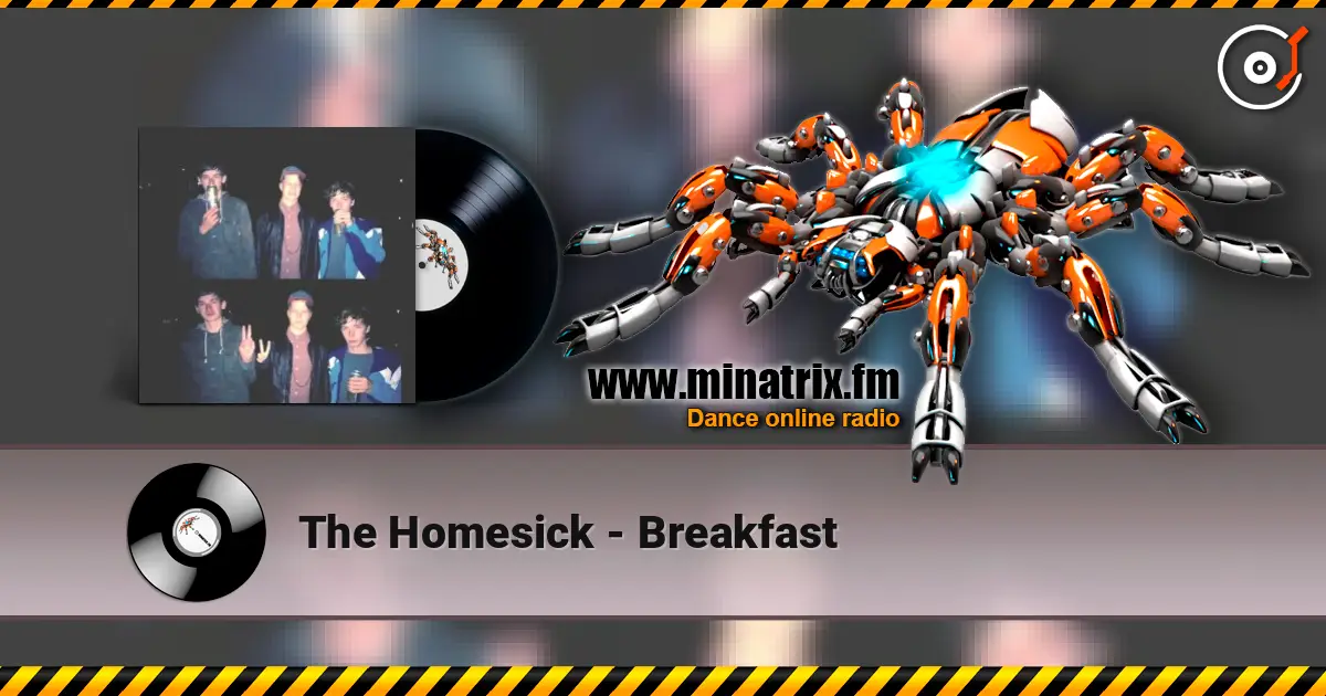 The Homesick - Breakfast escuchar online en alta calidad | Minatrix.FM