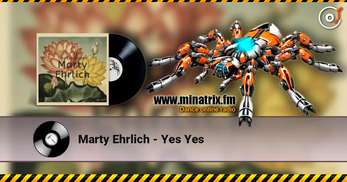 Marty Ehrlich - Yes Yes escuchar online en alta calidad | Minatrix.FM